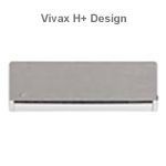 Vivax H+ Design